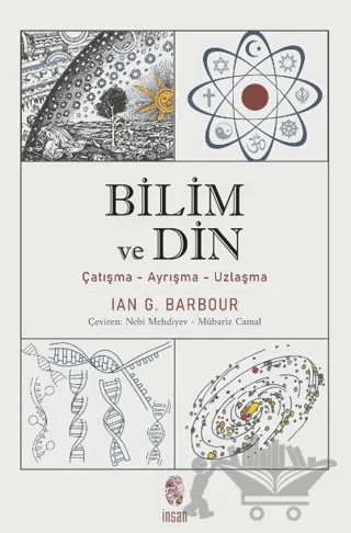 Bilim ve Din – Ian G. Barbour – İnsan Yayınları kitap kapağı