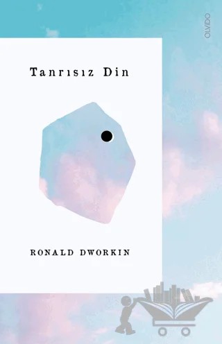 Tanrısız Din – Ronald Dworkin – Olvido Kitap kitap kapağı