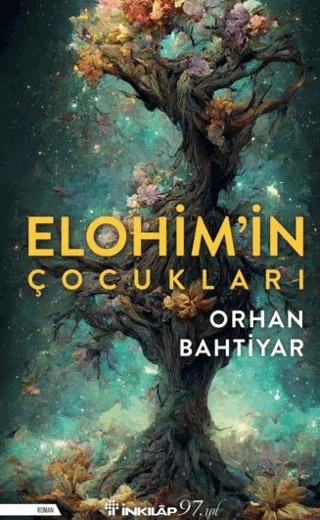 Elohim'in Çocukları – Orhan Bahtiyar – İnkılap Kitabevi kitap kapağı