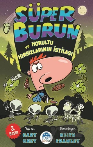 Süper Burun ve Horultu Hırsızlarının İstilası – Gary Urey – Martı Çocuk Yayınları kitap kapağı