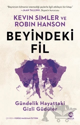 Beyindeki Fil: Gündelik Hayattaki Gizli Güdüler – Kevin Simler, Robin Hanson – Nova Kitap kitap kapağı