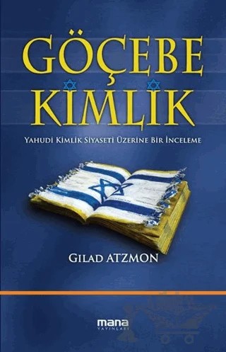Göçebe Kimlik – Gilad Atzmon – Mana Yayınları kitap kapağı