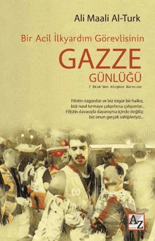 Bir Acil İlkyardım Görevlisinin Gazze Günlüğü – Ali Maali Al-Turk – Az Kitap kitap kapağı