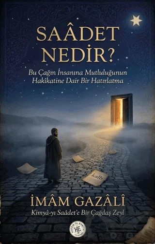 Saadet Nedir? – İmam Gazali – Hatem'ül Enbiya Yayıncılık kitap kapağı
