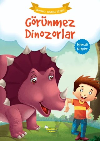 Görünmez Dinozorlar – Kolektif – Yumurcak Yayınları kitap kapağı