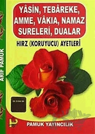 Yasin, Tebareke, Amme, Vakıa, Namaz Sureleri, Dualar (Yas-101/p10) – Arif Pamuk – Pamuk Yayıncılık kitap kapağı