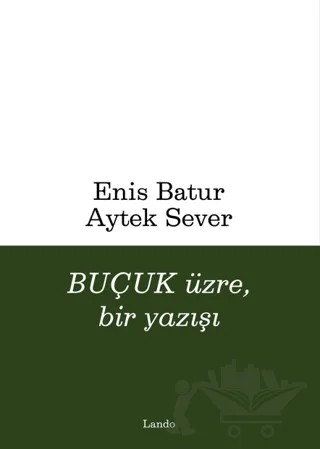 Buçuk Üzre, Bir Yazışı – Enis Batur, Aytek Sever – Lando Yayınları kitap kapağı