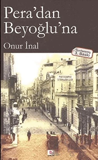 Pera’dan Beyoğlu’na – Onur İnal – E Yayınları kitap kapağı