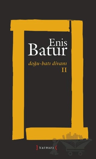 Doğu - Batı Divanı 2 – Enis Batur – Kırmızı Yayınları kitap kapağı