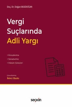 Vergi Suçlarında Adli Yargı – Doğan Bozdoğan – Seçkin Yayıncılık kitap kapağı