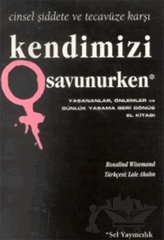 Kendimizi Savunurken – Rosalind Wisemand – Sel Yayıncılık kitap kapağı
