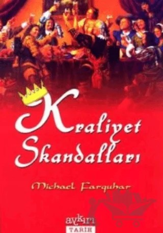 Kraliyet Skandalları – Michael Farquhar – Aykırı Yayınları kitap kapağı