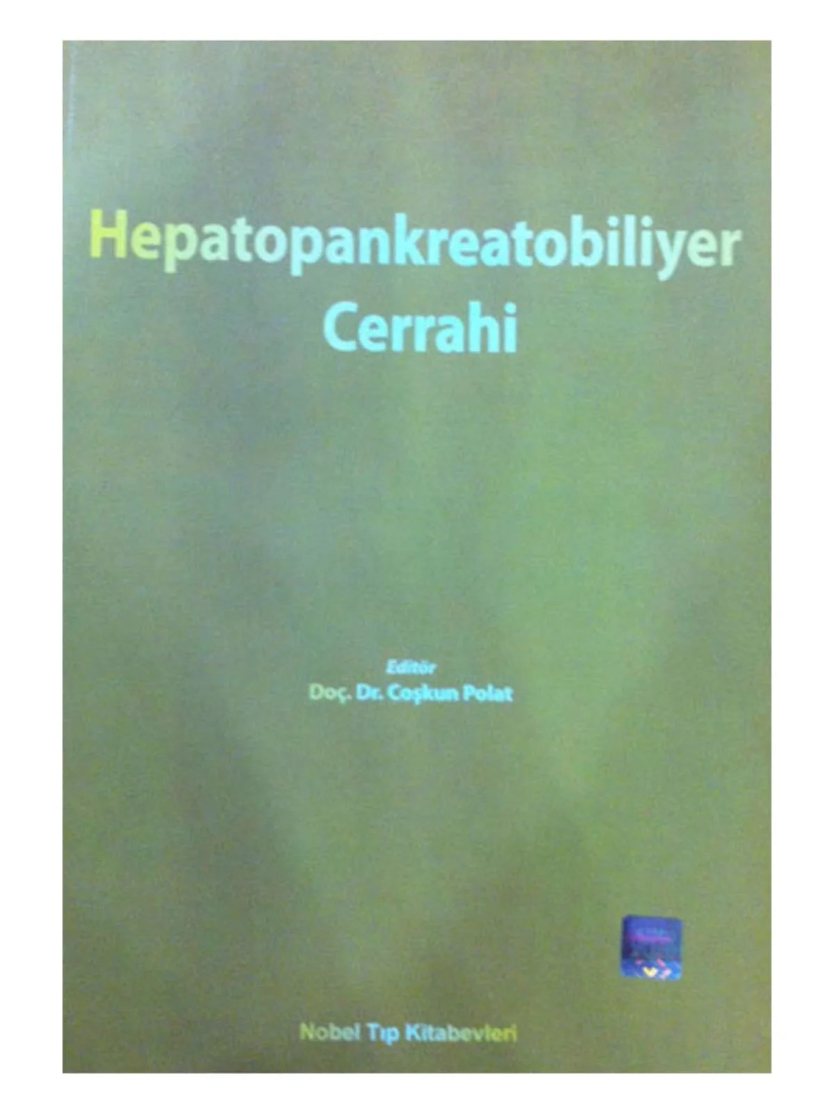 Hepatopankreatobiliyer Cerrahi – - – Nobel Tıp Kitabevleri kitap kapağı