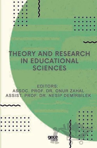 Theory and Research in Educational Sciences – Nesip Demirbilek, Onur Zahal – Gece Kitaplığı kitap kapağı