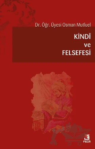 Kindi ve Felsefesi – Osman Mutluel – Fecr Yayınları kitap kapağı
