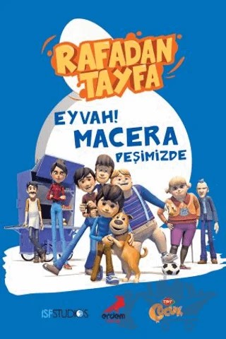Rafadan Tayfa - Eyvah! Macera Peşimizde – Ayşenur Gönen – Erdem Çocuk kitap kapağı