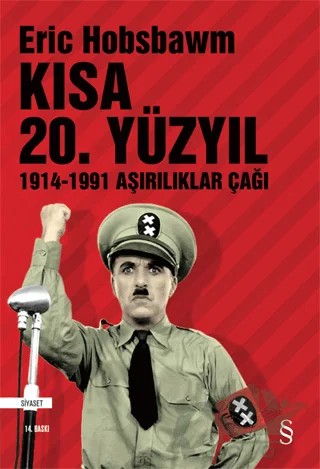 Kısa 20. Yüzyıl 1914-1991 Aşırılıklar Çağı – Eric J. Hobsbawm – Everest Yayınları kitap kapağı