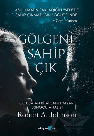 Gölgene Sahip Çık – Robert A. Johnson – Okuyan Us Yayınları kitap kapağı