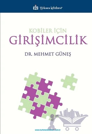 Kobiler İçin Girişimcilik – Mehmet Güneş – Türkmen Kitabevi kitap kapağı