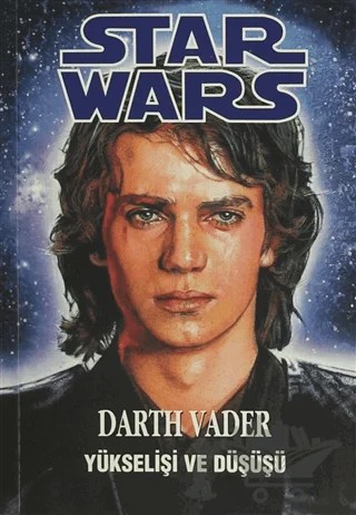 Darth Vader Yükselişi ve Düşüşü - Star Wars – Rayder Windham – Arka Bahçe Yayıncılık kitap kapağı