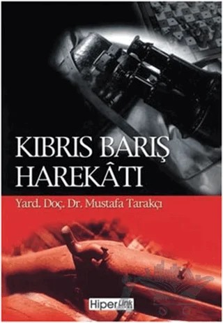 Kıbrıs Barış Harekatı – Mustafa Tarakçı – Hiperlink Yayınları kitap kapağı