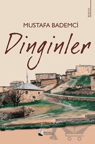 Dinginler – Mustafa Bademci – Karina Yayınevi kitap kapağı