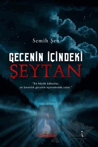 Gecenin İçindeki Şeytan – Semih Şen – İkinci Adam Yayınları kitap kapağı