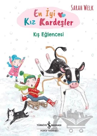 En İyi Kız Kardeşler – Kış Eğlencesi – Sarah Welk – İş Bankası Kültür Yayınları kitap kapağı