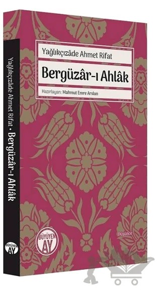 Bergüzar-ı Ahlak – Yağlıkçızade Ahmet Rifat – Büyüyen Ay Yayınları kitap kapağı