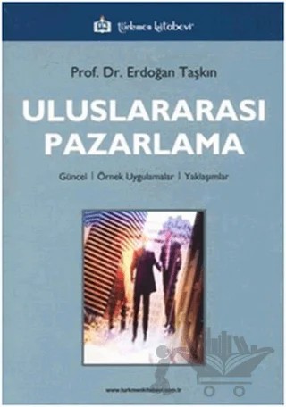Uluslararası Pazarlama – Erdoğan Taşkın – Türkmen Kitabevi kitap kapağı