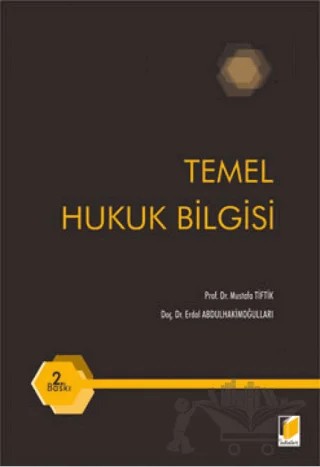 Temel Hukuk Bilgisi – Mustafa Tiftik, Erdal Abdulhakimoğulları – Adalet Yayınevi kitap kapağı