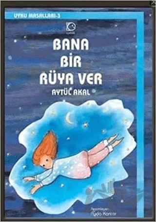 Bana Bir Rüya Ver – Aytül Akal – Uçanbalık Yayıncılık kitap kapağı