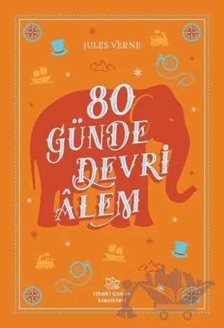80 Günde Devri Alem – Jules Verne – İthaki Çocuk Yayınları kitap kapağı