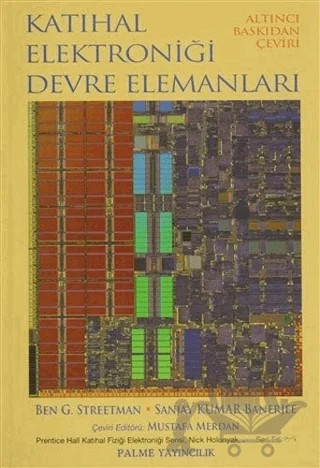 Katıhal Elektroniği Devre Elemanları – Ben G. Streetman, Sanjay Kumar Banerjee – Palme Yayıncılık kitap kapağı