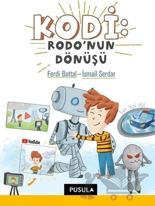 Kodi: Rodo'nun Dönüşü – Ferdi Battal, İsmail Serdar – Pusula Yayıncılık kitap kapağı