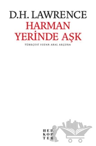 Harman Yerinde Aşk – David Herbert Richards Lawrence – Helikopter Yayınları kitap kapağı
