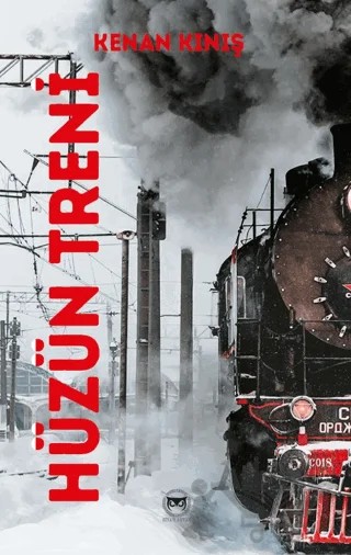 Hüzün Treni – Kenan Kınış – Siyah Beyaz Yayınları kitap kapağı