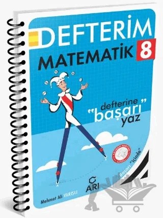 8. Sınıf Matematik Defterim – Mehmet Ali Varışlı – Arı Yayıncılık kitap kapağı