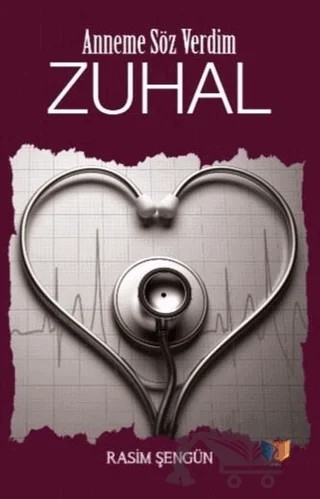 Anneme Söz Verdim - Zuhal – Rasim Şengün – Ateş Yayınları kitap kapağı