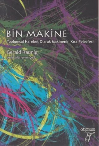 Bin Makine – Gerald Raunig – Otonom Yayıncılık kitap kapağı