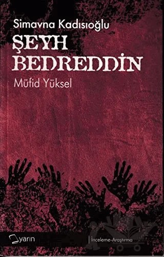 Simavna Kadısıoğlu Şeyh Bedreddin – Müfid Yüksel – Yarın Yayınları kitap kapağı