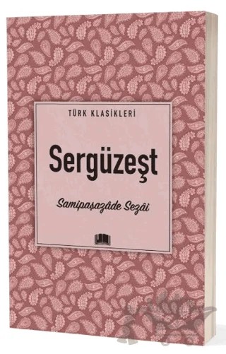 Sergüzeşt – Sâmipaşazâde Sezâi – Ema Kitap kitap kapağı