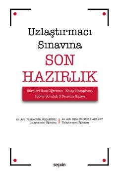 Uzlaştırmacı Sınavına Son Hazırlık Süreleri Hızlı Öğrenme – Kolay Hesaplama – 100'er Soruluk 3 Deneme Sınavı – Pakize Pelin Özşahinli (Av. Arb.), Uğur Uluocak Acabey (Av. Arb.) – Seçkin Yayıncılık kitap kapağı