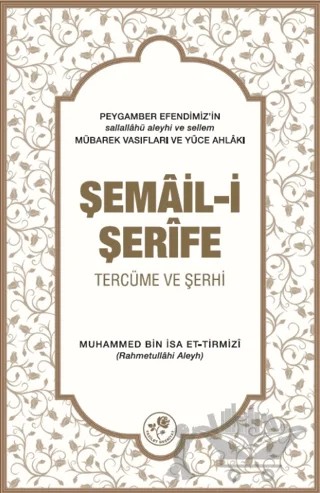 Şemail-i Şerife – Muhammed bin İsa et-Tirmizi – Fazilet Neşriyat kitap kapağı