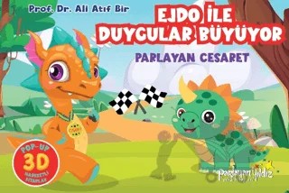 Ejdo İle Duygular Büyüyor - Parlayan Cesaret – Ali Atıf Bir – Parlayan Yıldız kitap kapağı