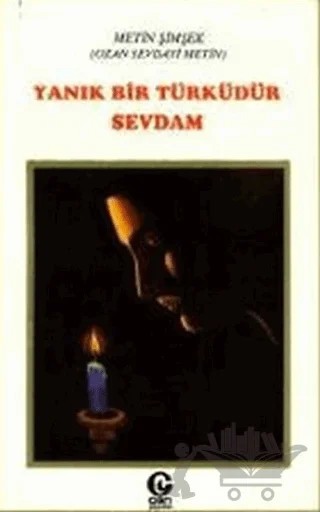 Yanık Bir Türküdür Sevdam – Metin Şimşek – Can Yayınları (Ali Adil Atalay) kitap kapağı