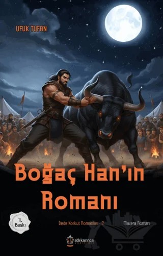 Boğaç Han'ın Romanı – Ufuk Tufan – Atlı Karınca Yayınları kitap kapağı