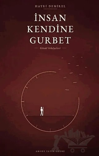 İnsan Kendine Gurbet – Hayri Demirel – Amore Yayınevi kitap kapağı