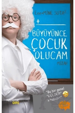 Büyüyünce Çocuk Olucam – Mine Sota – Hayykitap kitap kapağı