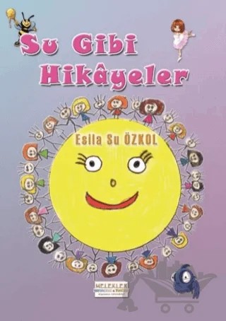 Su Gibi Hikayeler – Esila Su Özkol – Melekler Yayıncılık kitap kapağı